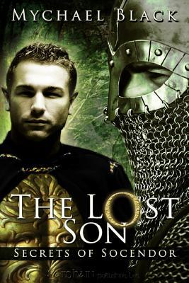 The Lost Son (Secrets of Socendor, #1)