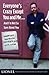 Everyone's Crazy Except You and Me...And I'm Not So Sure About You: America's Favorite Contrarian Cuts Loose