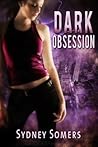 Dark Obsession (Shadow Destroyers, #4) Dark Obsession (Shadow Destroyers, #4)