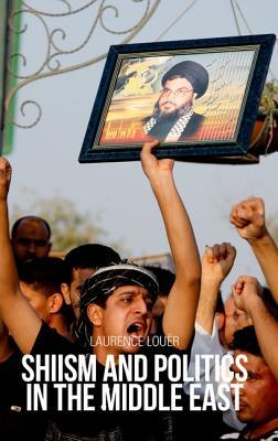 Shiism and Politics in the Middle East (Comparative Politcs and International Studies)