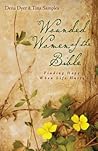Wounded Women of the Bible by Dena Dyer