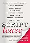 Script Tease by Dylan Callaghan Script Tease by Dylan Callaghan