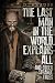 The Last Man in the World Explains All