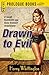 Drawn to Evil