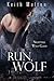 Run, Wolf (Nightfall Wolf C...
