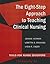 The Eight-Step Approach to Teaching Clinical Nursing by Joanne Herman
