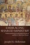Embracing Shared Ministry: Power and Status in the Early Church and Why It Matters Today Embracing Shared Ministry: Power and Status in the Early Church and Why It Matters Today