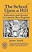 The School Upon a Hill: Edu...
