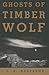 Ghosts of Timber Wolf