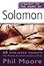 Straight to the Heart of Solomon: 60 bite-sized insights (The Straight to the Heart Series)