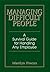 Managing Difficult People: ...