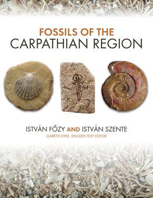 Fossils of the Carpathian Region (Life of the Past)
