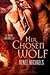 Her Chosen Wolf (Were Chron...