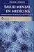 Salud Mental en Medicina. Contribución del Psicoanálisis al campo de la Salud.