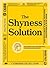 The Shyness Solution by Catherine Gillet