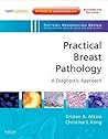Practical Breast Pathology: A Diagnostic Approach: A Volume in the Pattern Recognition Series