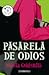 Pasarela De Odios/ Fashionably Late (Best Seller) (Spanish Edition)