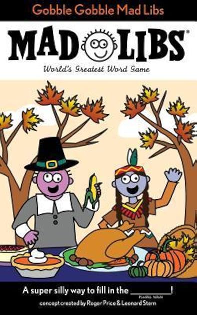 Gobble Gobble Mad Libs: World's Greatest Word Game