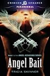 Angel Bait by Tricia Skinner