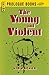 The Young and Violent