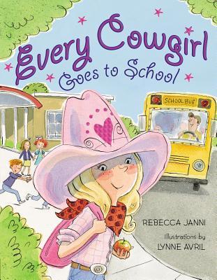 Every Cowgirl Goes to School (Hardcover)