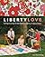 Liberty Love: 25 Projects t...