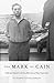 The Mark of Cain by Katharina von Kellenbach The Mark of Cain by Katharina von Kellenbach