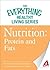 Nutrition: Protein and Fats: The most important information you need to improve your health