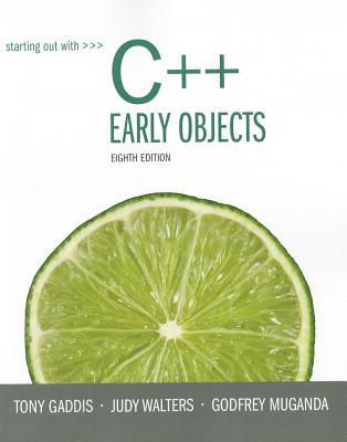 Starting Out with C++: Early Objects (8th Edition)