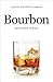 Bourbon: a Savor the South ...