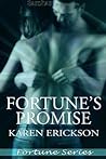 Fortune's Promise by Karen Erickson Fortune's Promise by Karen Erickson