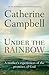 Under the Rainbow by Catherine Campbell
