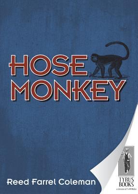 Hose Monkey (Joe Serpe, #1)