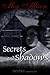 Secrets and Shadows