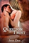 A Question of Trust (Three Questions #1)