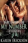 Baby, Don't Lose My Number by Karen  Erickson