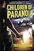 Children of Paranoia by Trevor Shane Children of Paranoia by Trevor Shane