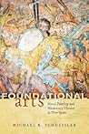 Foundational Arts: Mural Painting and Missionary Theater in New Spain