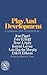 Play and Development (Norton Library by Maria W. Piers