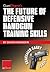 The Future of Defensive Handgun Training Skills by David Fessenden