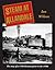 Steam at Allendale: The Story of a CNR Division Point in the 1950's