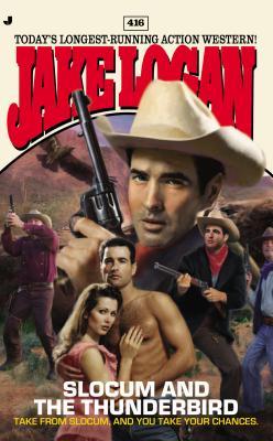 Slocum and the Thunderbird (Slocum #416)