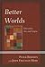 Better Worlds: Education, Art, and Utopia (Critical Education Policy and Politics)