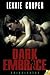 Dark Embrace (Principatus, #2)