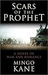 Scars of the Prophet: A Novel of War and Romance