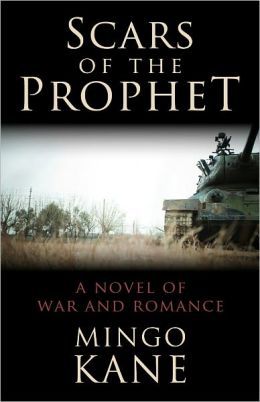 Scars of the Prophet: A Novel of War and Romance (Kindle Edition)