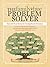 The Family Tree Problem Solver: Tried-And-True Tactics for Tracing Elusive Ancestors
