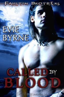 Called by Blood (The Faustin Bros., #1)