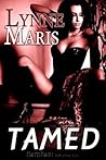 Tamed by Lynne Maris
