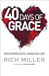 40 Days of Grace by Rich Miller